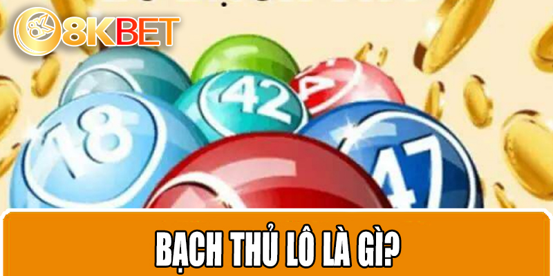 Bạch Thủ Lô Là Gì?